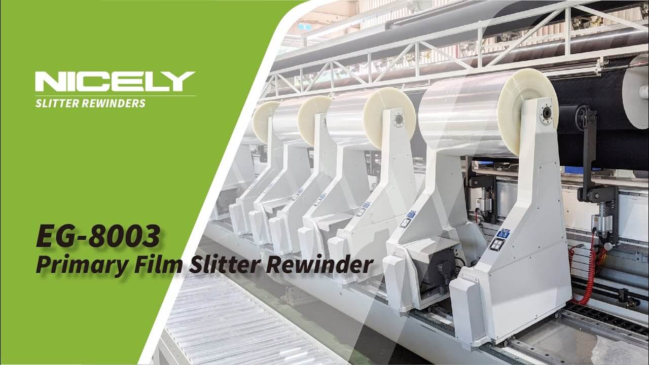 Slitter Rewinder｜EG-8003 Primary Film Slitter Rewinder (20019)｜Nicely Machinery